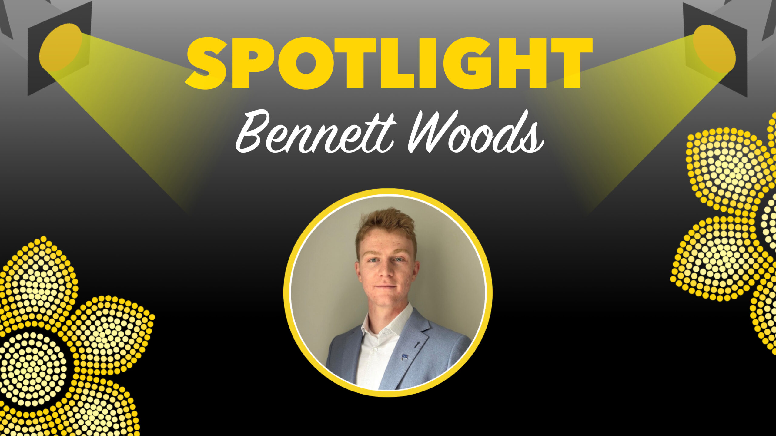 Spotlight #12: Bennett Woods