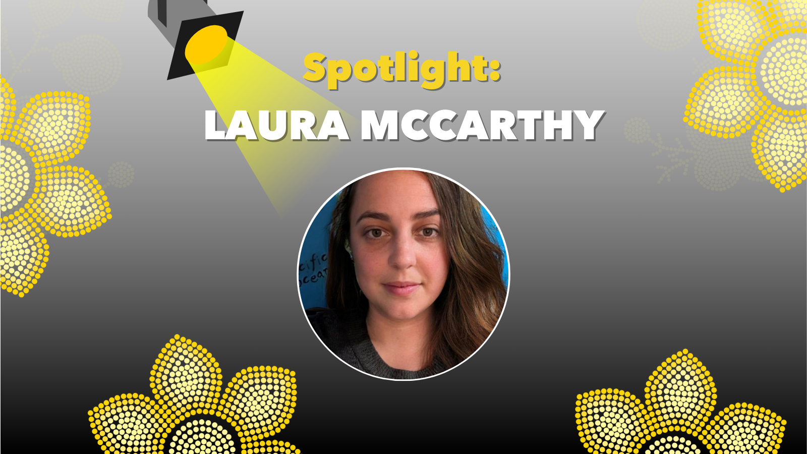 Spotlight #5: Laura McCarthy