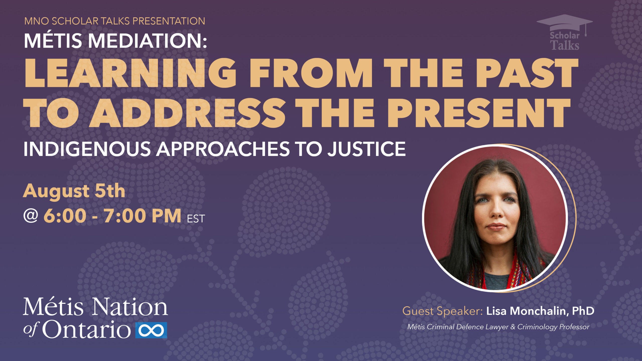 Scholar Talks: Indigenous Approaches to Justice (with Dr. Lisa Monchalin)