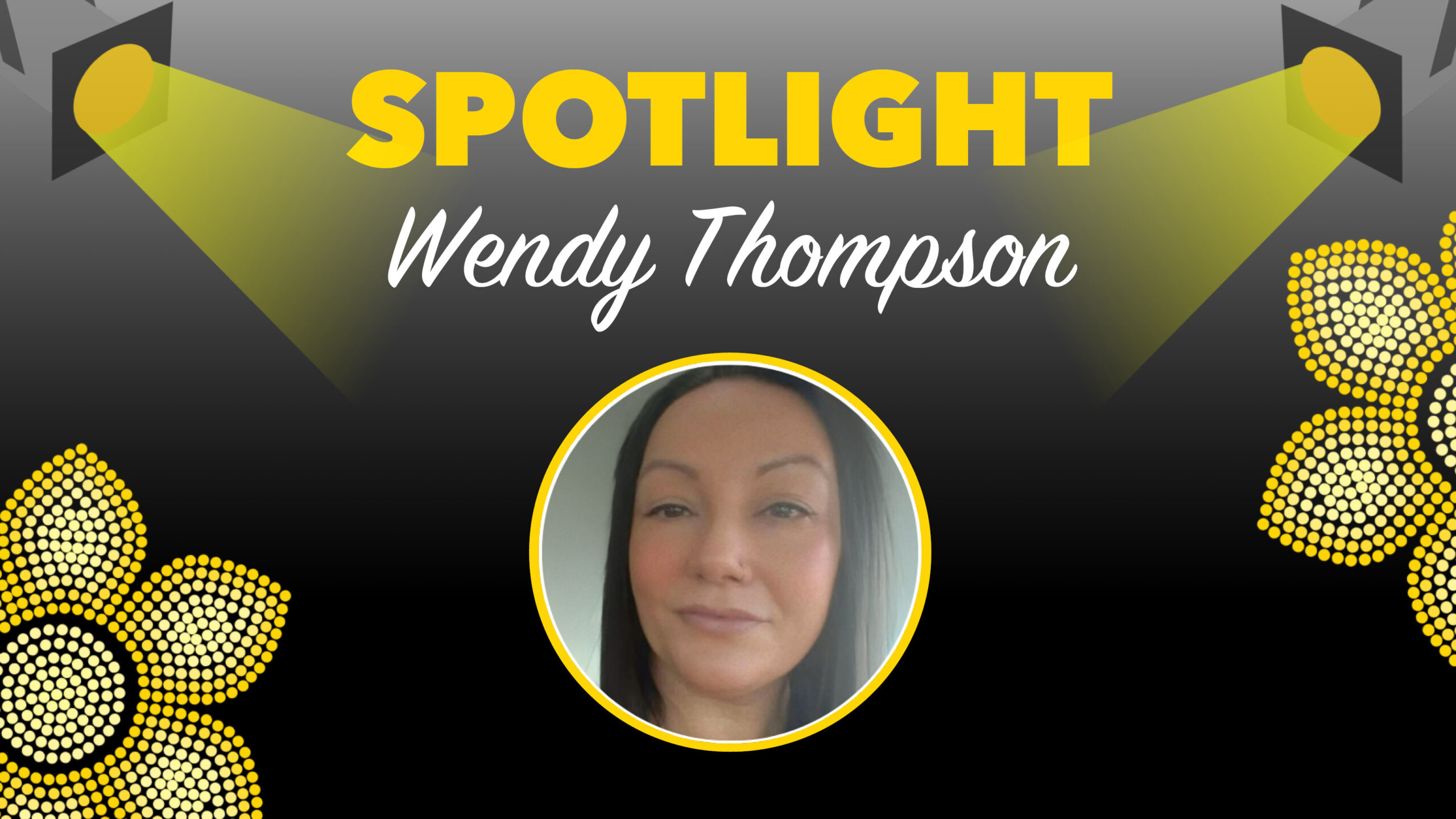Spotlight #10: Wendy Thompson